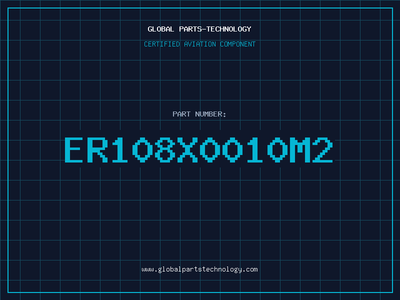 Aviation Part ER108X0010M2