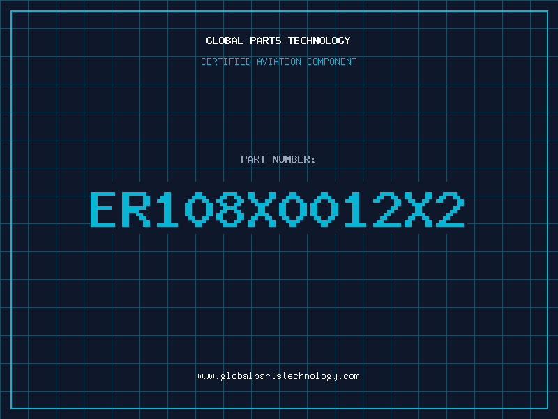 Aviation Part ER108X0012X2