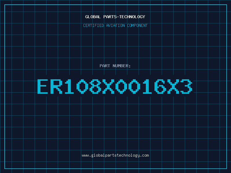 Aviation Part ER108X0016X3