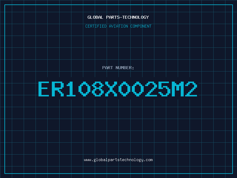 Aviation Part ER108X0025M2
