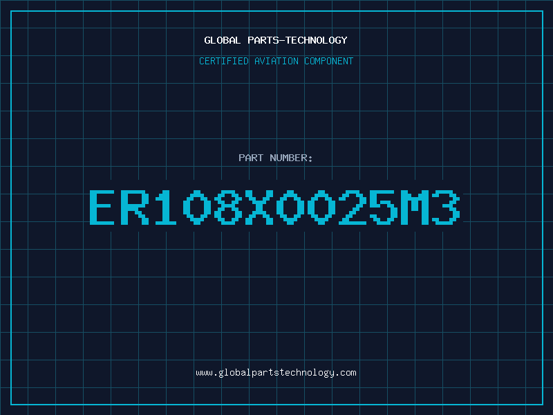 Aviation Part ER108X0025M3