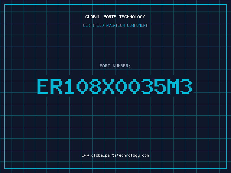 Aviation Part ER108X0035M3