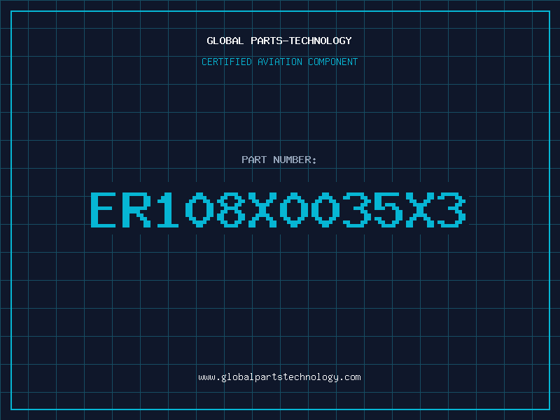 Aviation Part ER108X0035X3