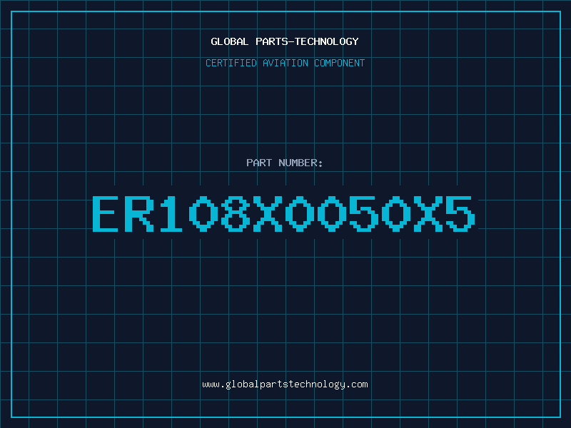Aviation Part ER108X0050X5