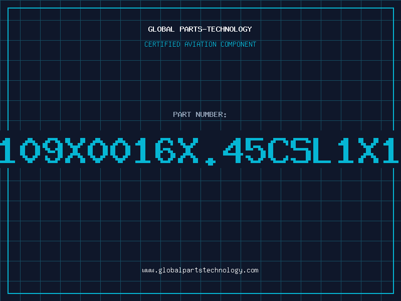 Aviation Part ER109X0016X.45CSL1X1.4