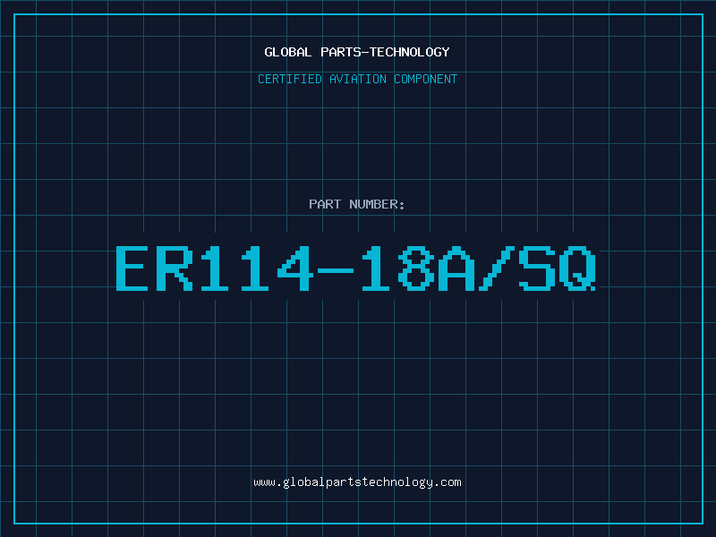 Aviation Part ER114-18A/SQ
