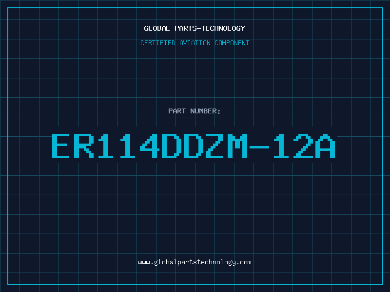 Aviation Part ER114DDZM-12A