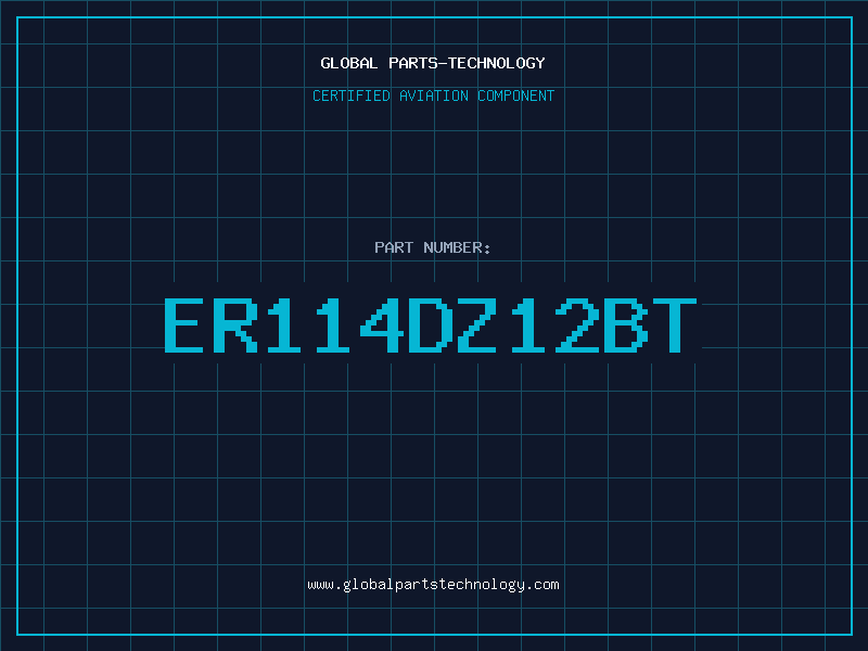 Aviation Part ER114DZ12BT