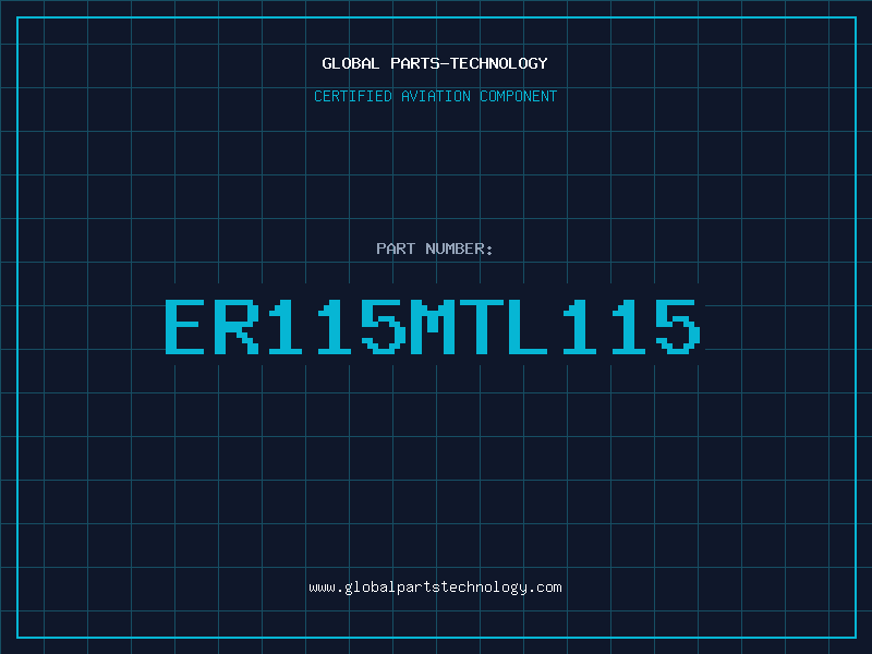 Aviation Part ER115MTL115