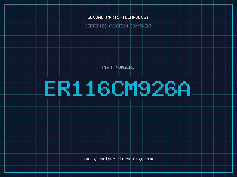 Aviation Part ER116CM926A