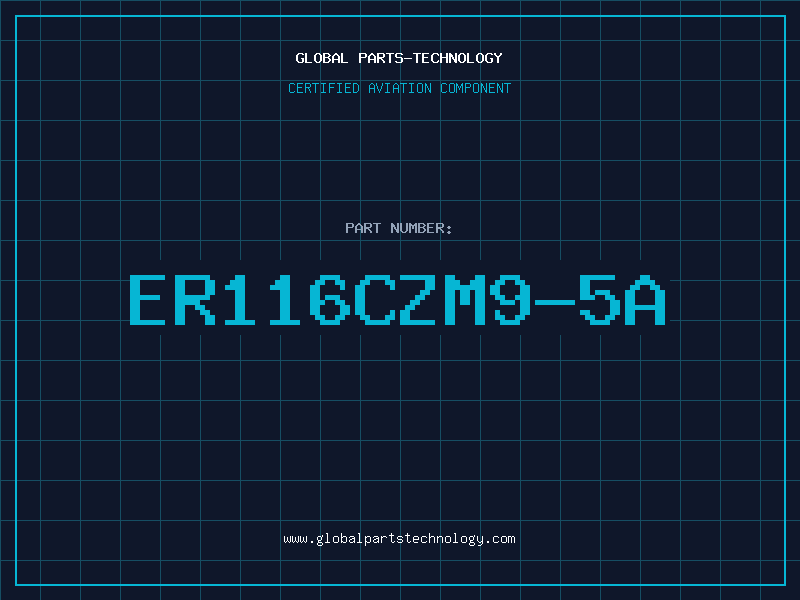 Aviation Part ER116CZM9-5A