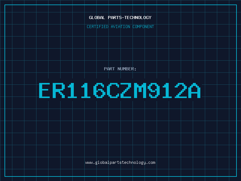 Aviation Part ER116CZM912A