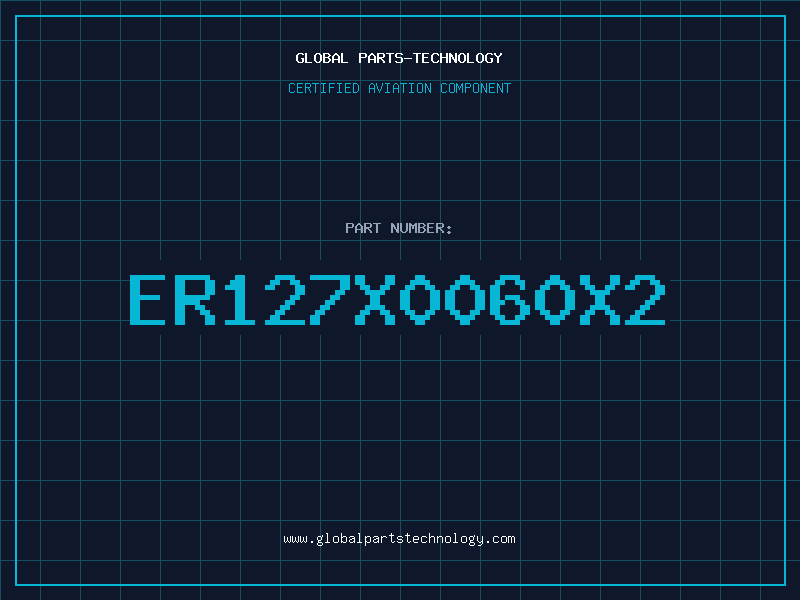 Aviation Part ER127X0060X2