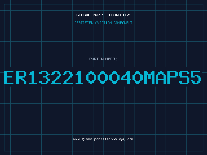 Aviation Part ER1322100040MAPS5