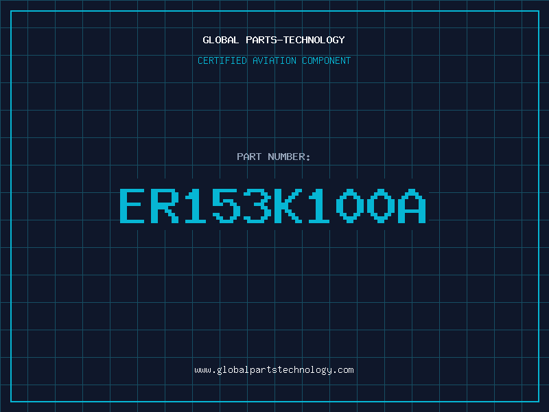 Aviation Part ER153K100A