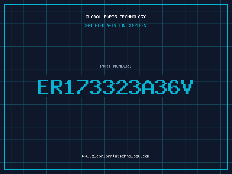 Aviation Part ER173323A36V