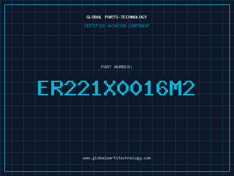 Aviation Part ER221X0016M2