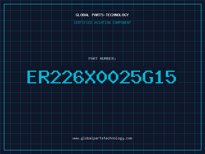 Aviation Part ER226X0025G15