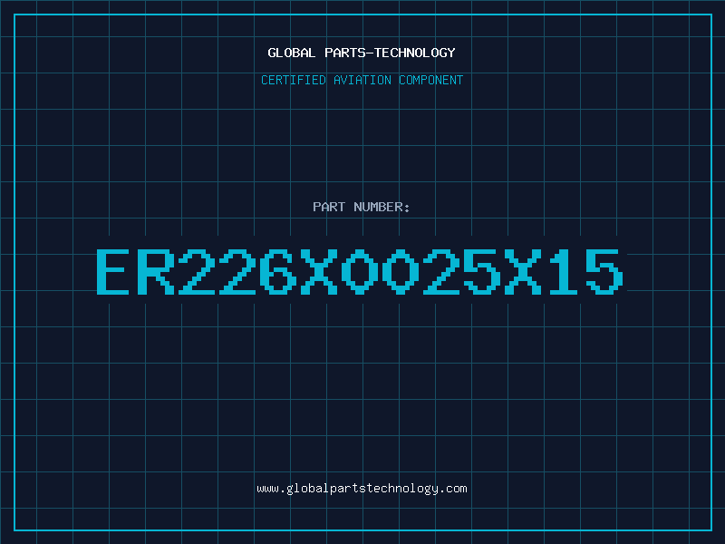 Aviation Part ER226X0025X15