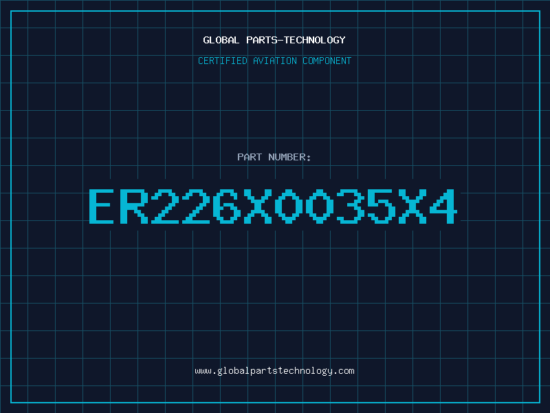 Aviation Part ER226X0035X4