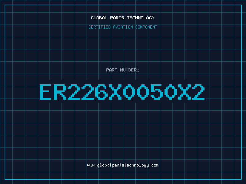 Aviation Part ER226X0050X2