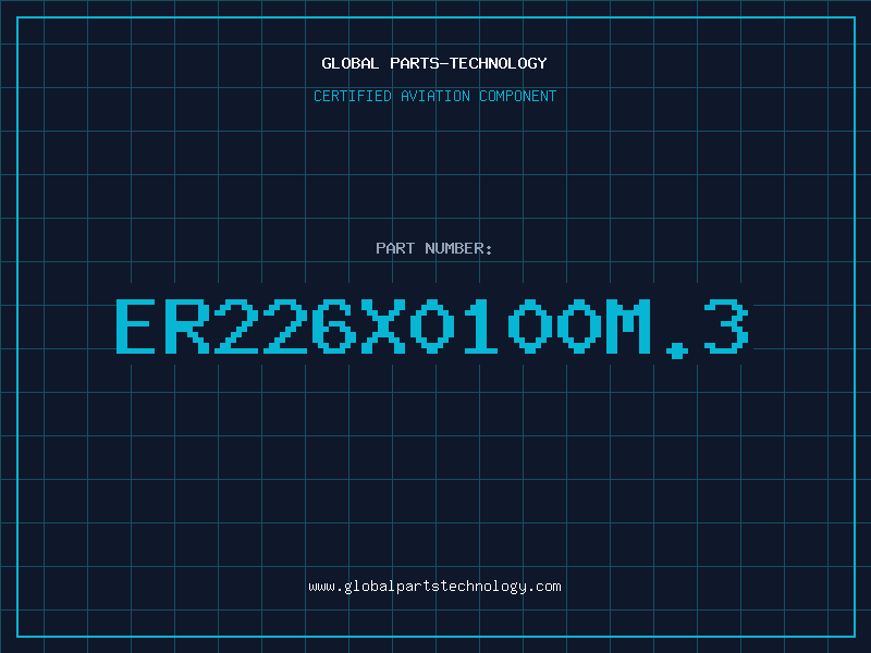 Aviation Part ER226X0100M.3