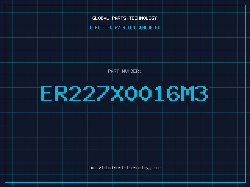 Aviation Part ER227X0016M3
