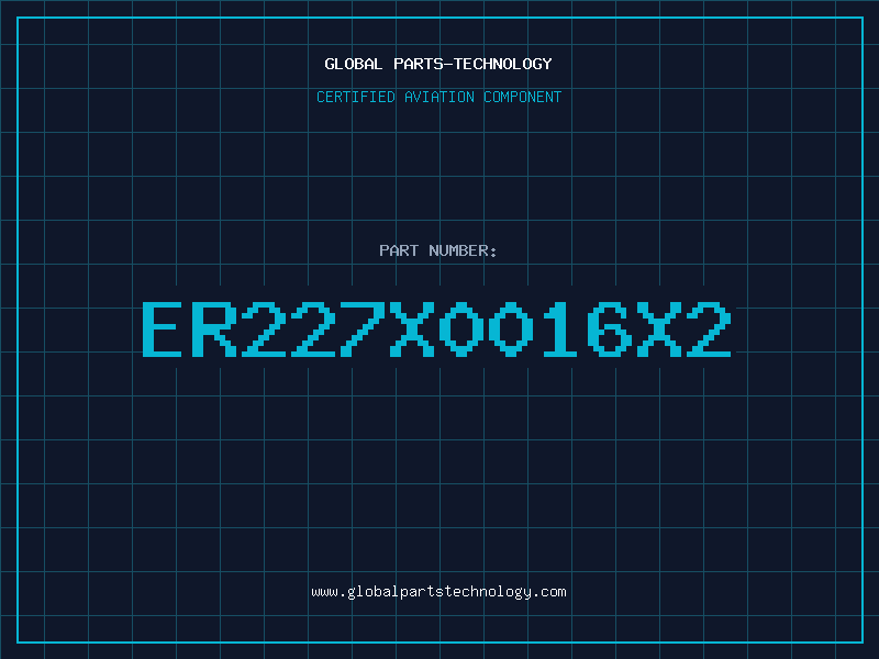 Aviation Part ER227X0016X2