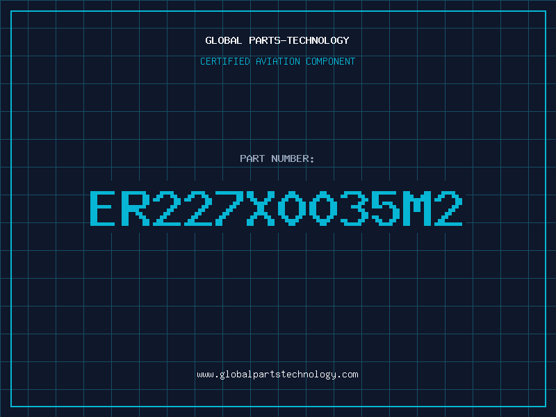 Aviation Part ER227X0035M2