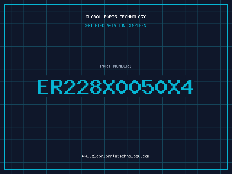 Aviation Part ER228X0050X4