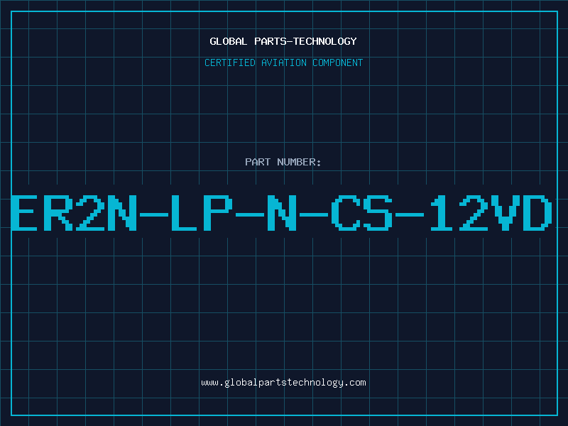 Aviation Part ER2N-LP-N-CS-12VD