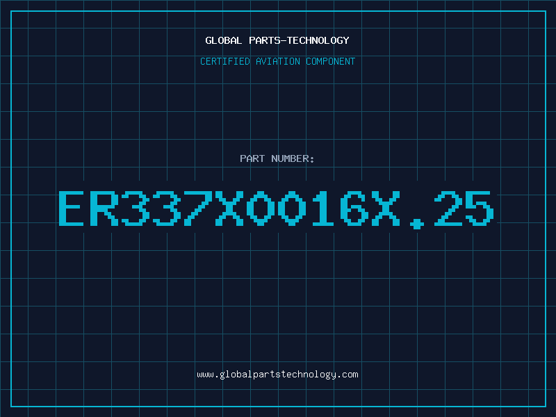 Aviation Part ER337X0016X.25