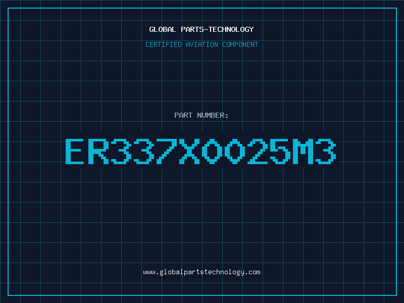 Aviation Part ER337X0025M3