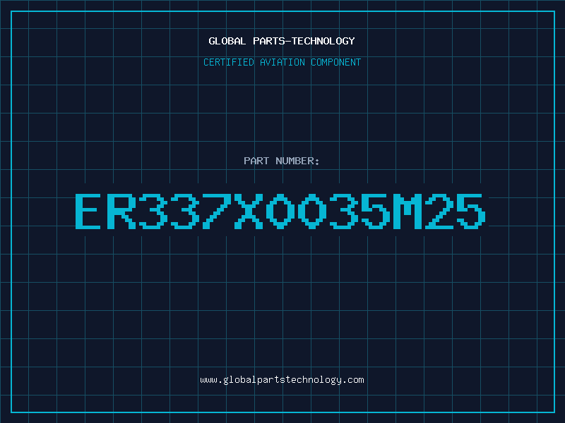 Aviation Part ER337X0035M25