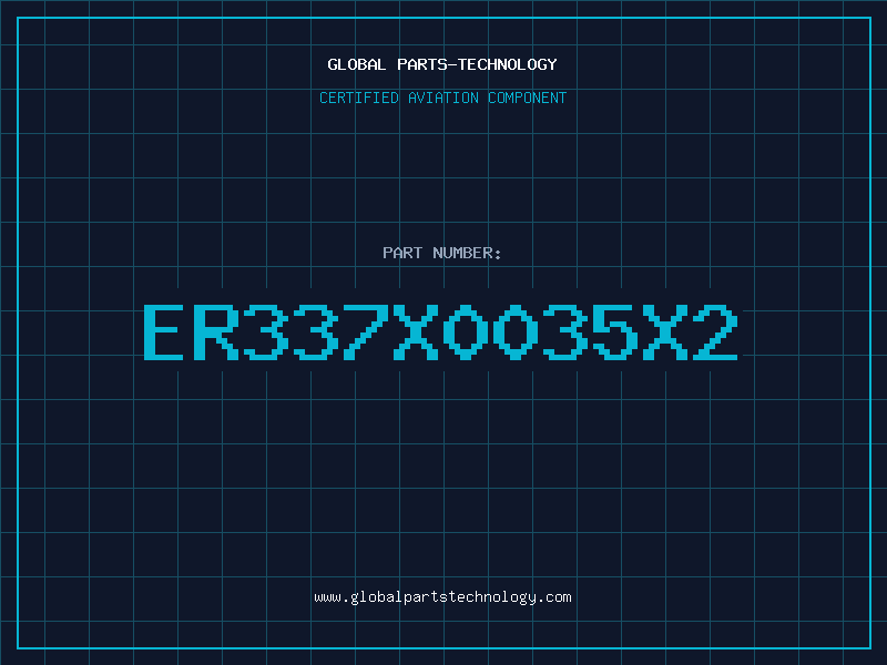 Aviation Part ER337X0035X2