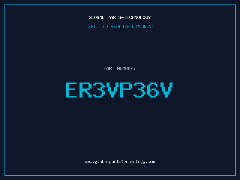 Aviation Part ER3VP36V