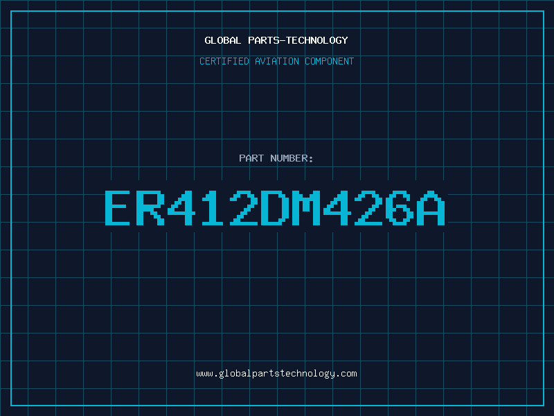 Aviation Part ER412DM426A