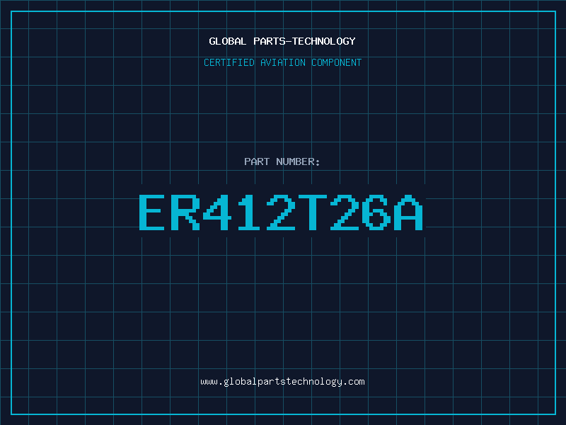 Aviation Part ER412T26A