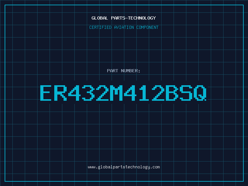 Aviation Part ER432M412BSQ
