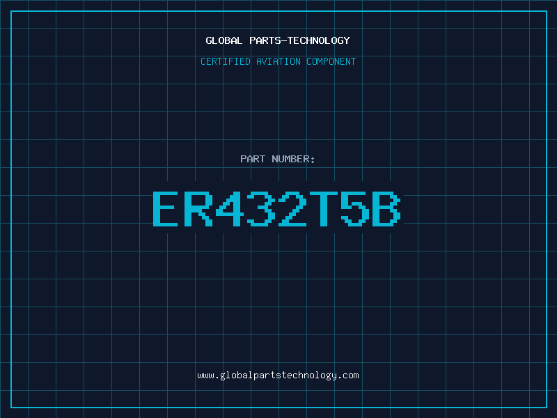 Aviation Part ER432T5B