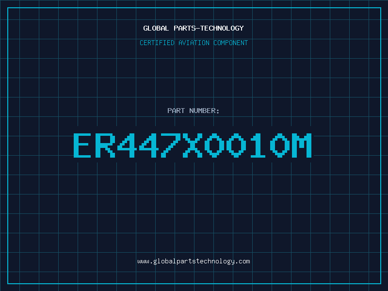 Aviation Part ER447X0010M