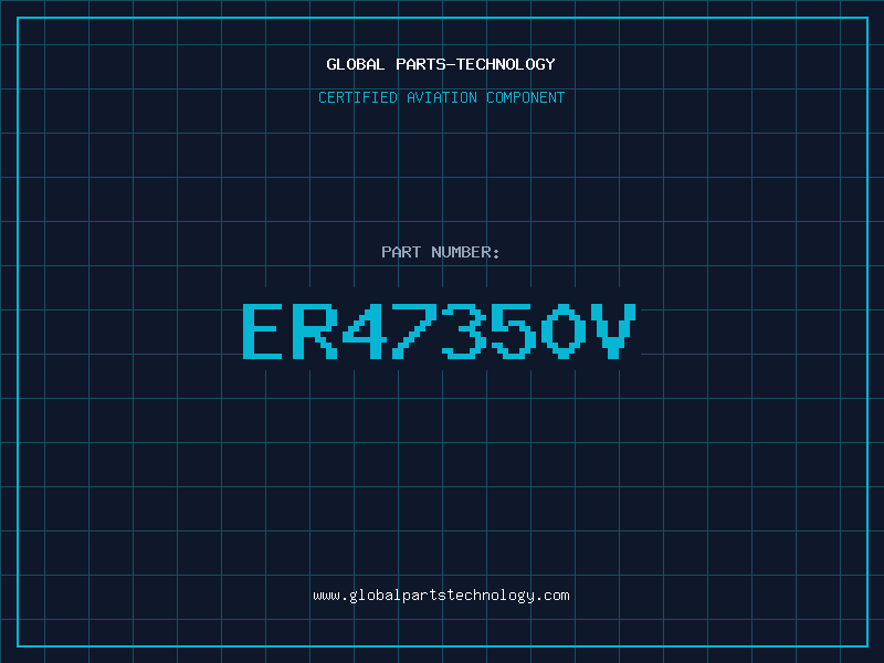 Aviation Part ER47350V