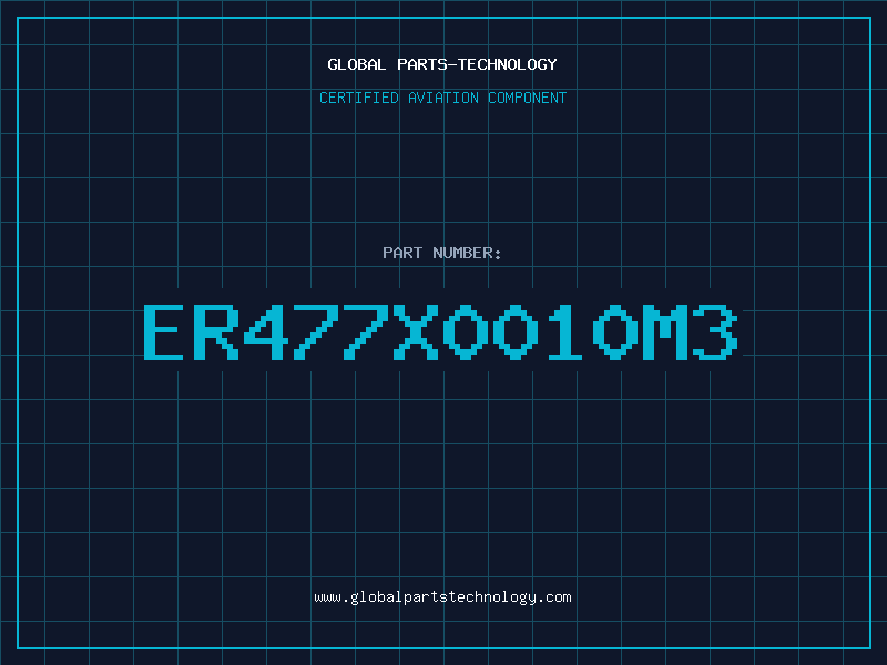 Aviation Part ER477X0010M3