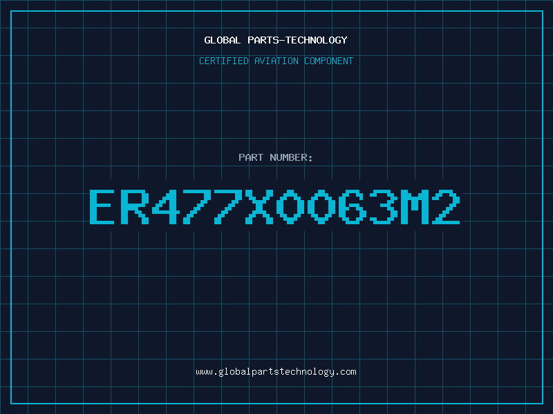 Aviation Part ER477X0063M2