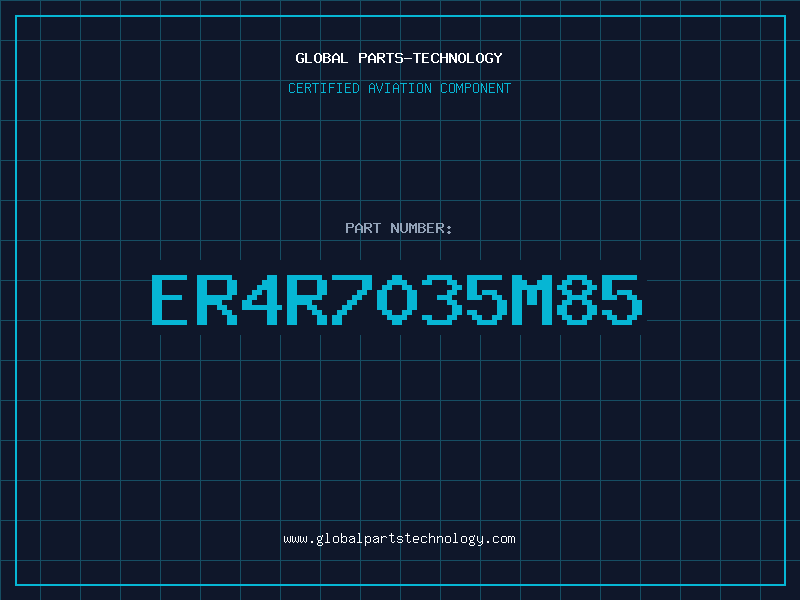 Aviation Part ER4R7035M85