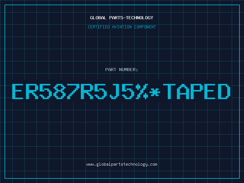 Aviation Part ER587R5J5TAPED