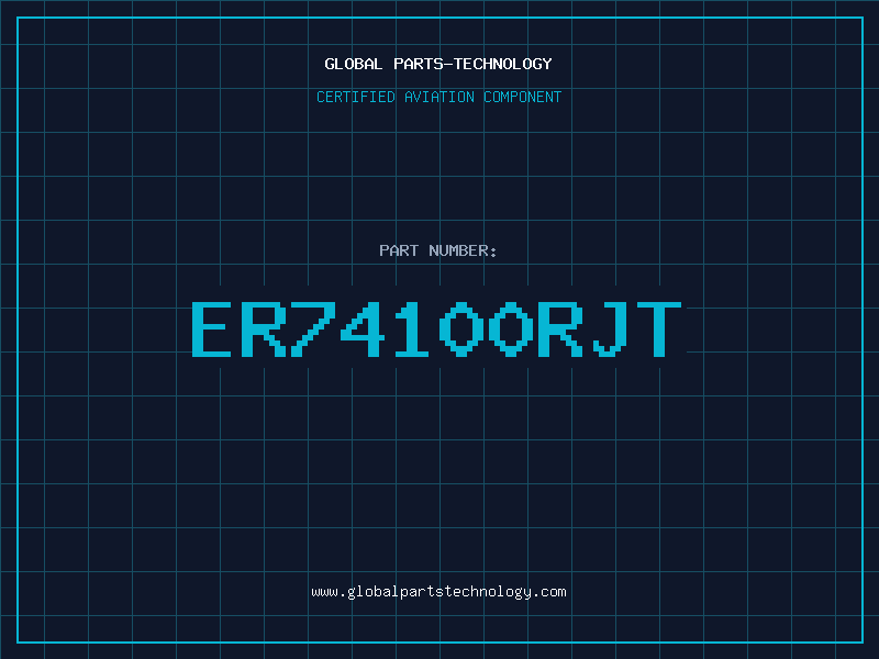 Aviation Part ER74100RJT