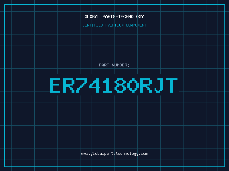 Aviation Part ER74180RJT