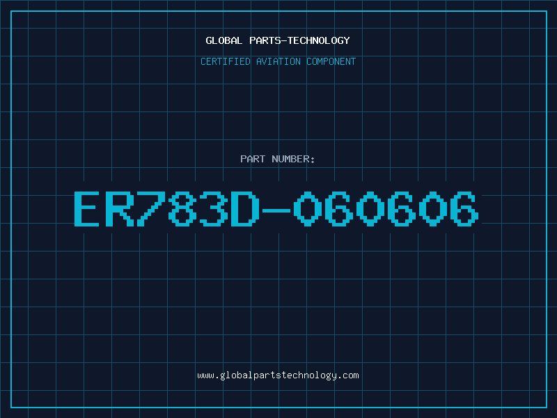 Aviation Part ER783D-060606