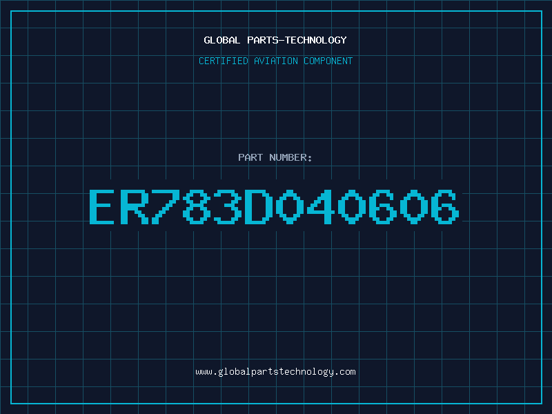 Aviation Part ER783D040606